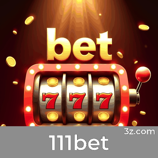 111bet: Seu Cassino Online Confiável e Seguro